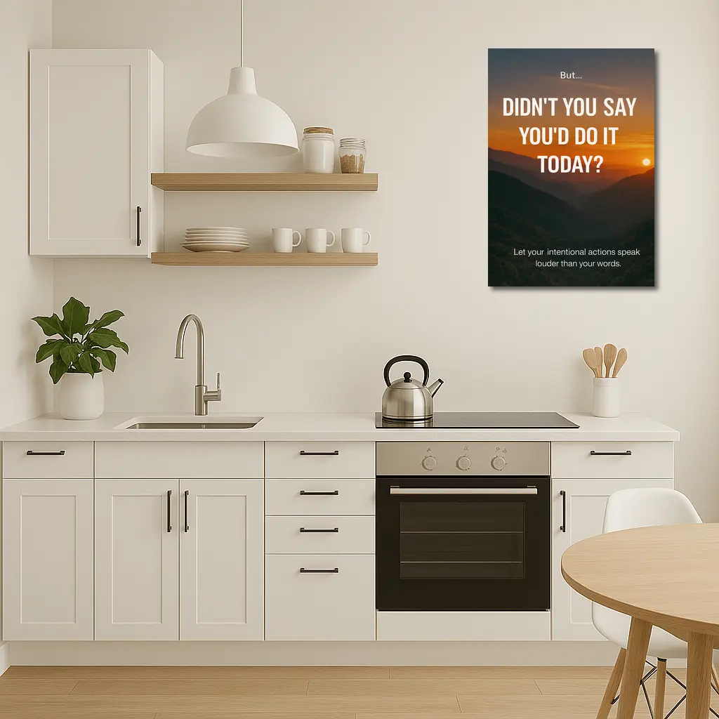 Didn't You Say Today Motivational Sunset Quote – Wall Art