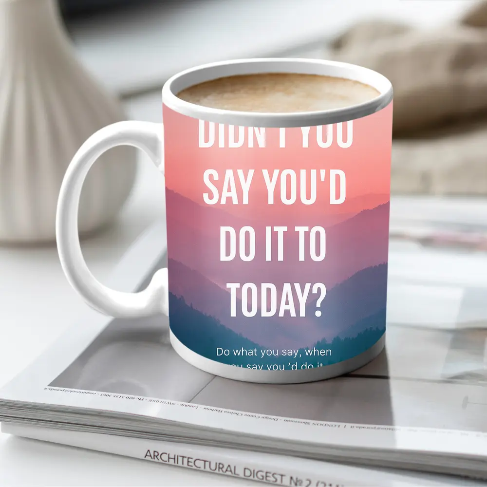 Motivational Quote Pink Mountain Sunrise Landscape – Mugs