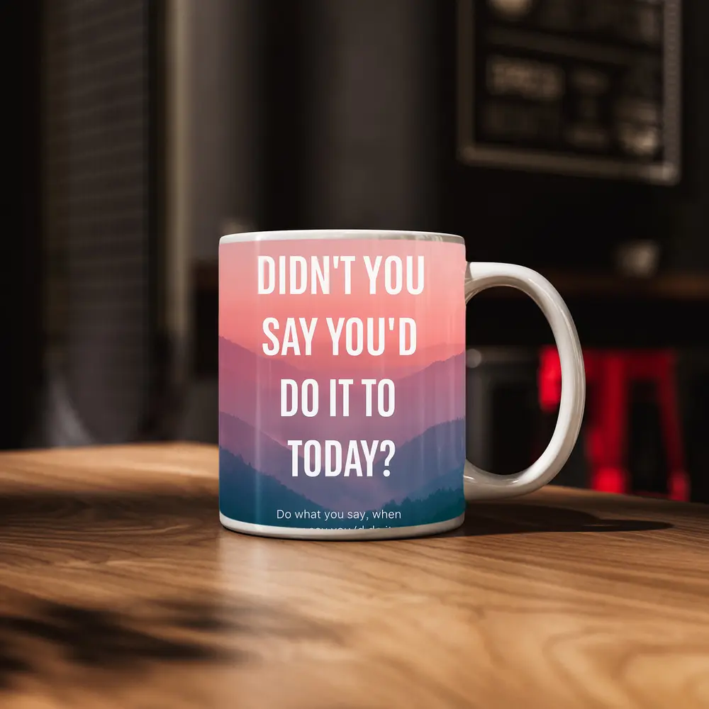 Motivational Quote Pink Mountain Sunrise Landscape – Mugs