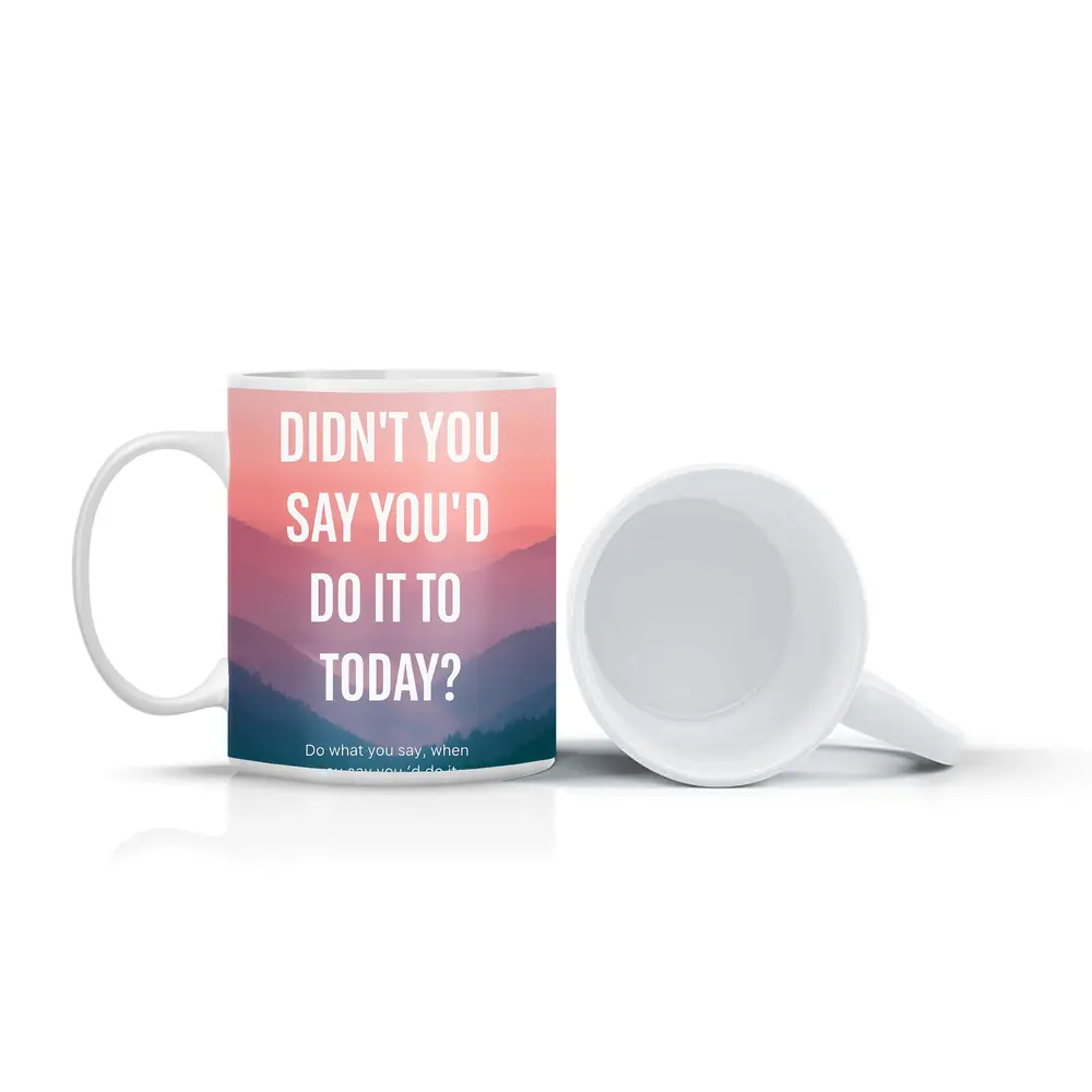 Motivational Quote Pink Mountain Sunrise Landscape – Mugs