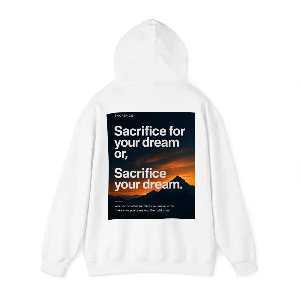 Sacrifice Your Dream Motivational Mountain Sunset – Hoodies