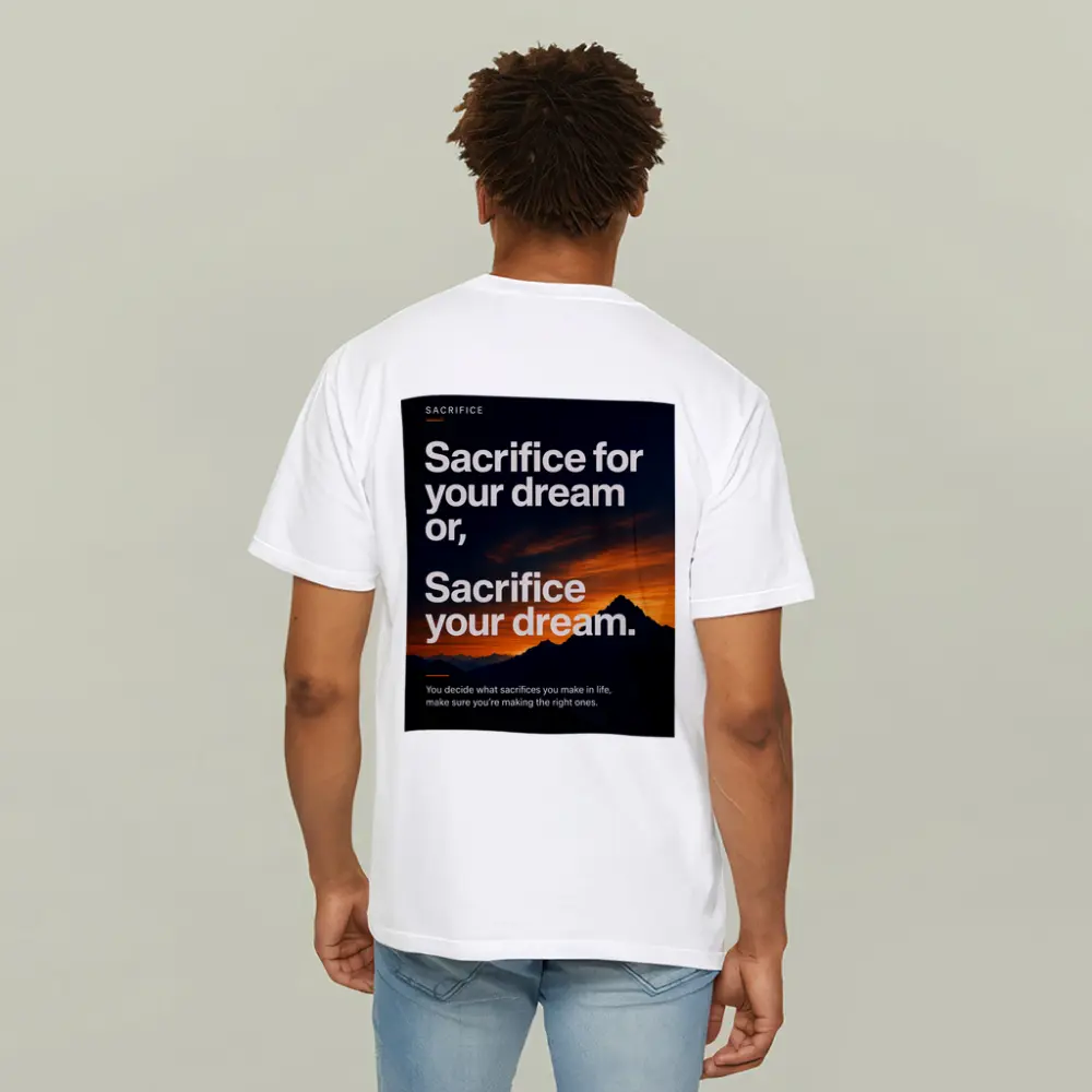 Sacrifice Your Dream Motivational Mountain Sunset – T-Shirts