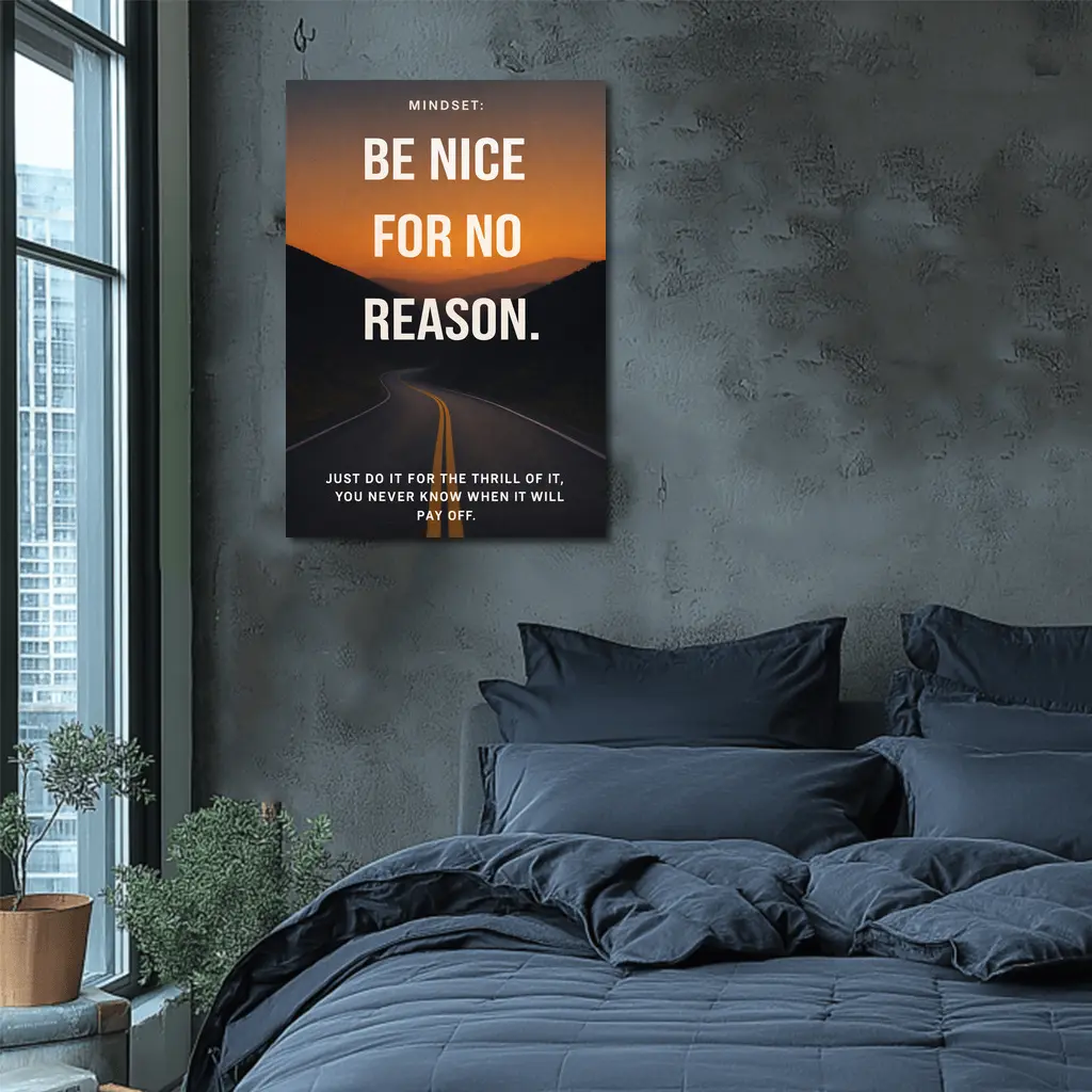 Be Nice For No Reason Mindset Quote – Wall Art