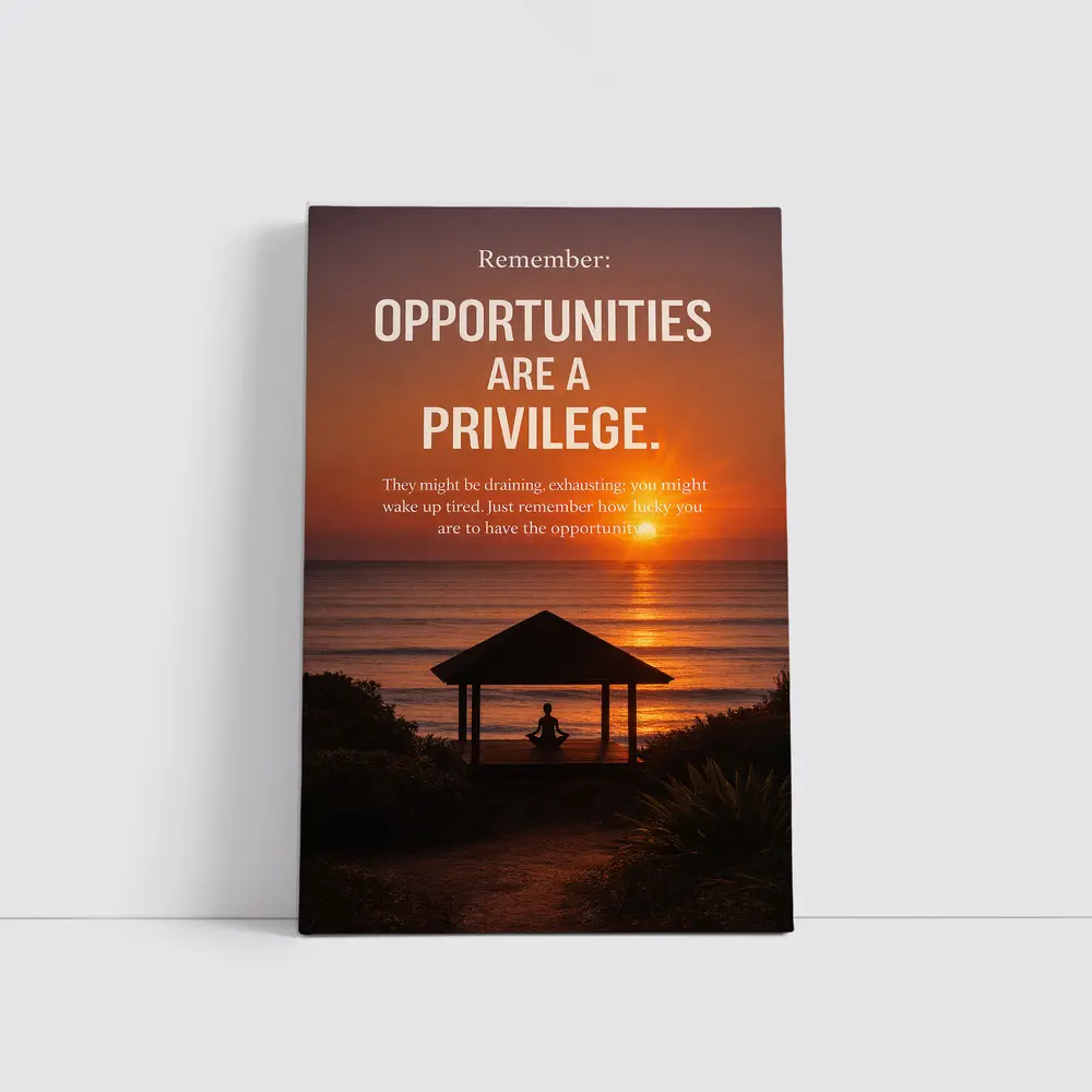 Opportunities Are Privilege Motivational Sunset Quote – Wall Art