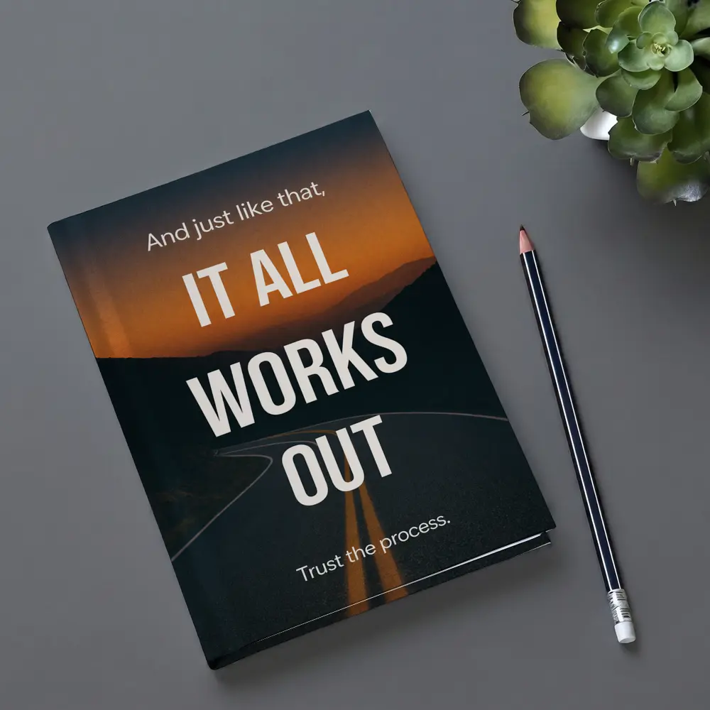 It All Works Out Trust The Process Road – Notebooks