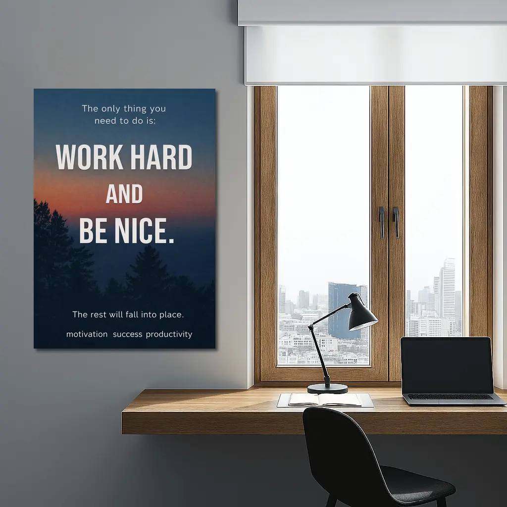Work Hard Be Nice Motivational Forest Quote – Wall Art