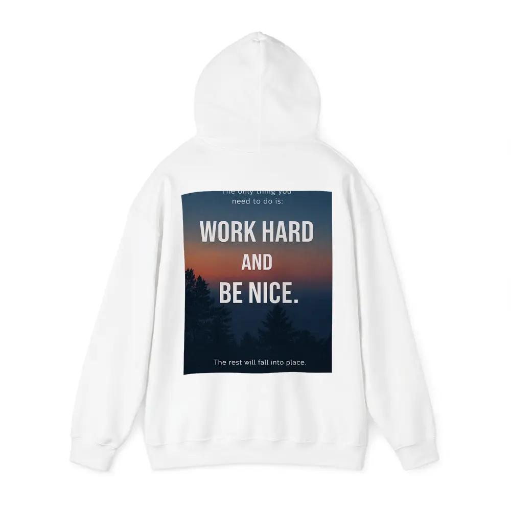 Work Hard Be Nice Motivational Forest Quote – Hoodies