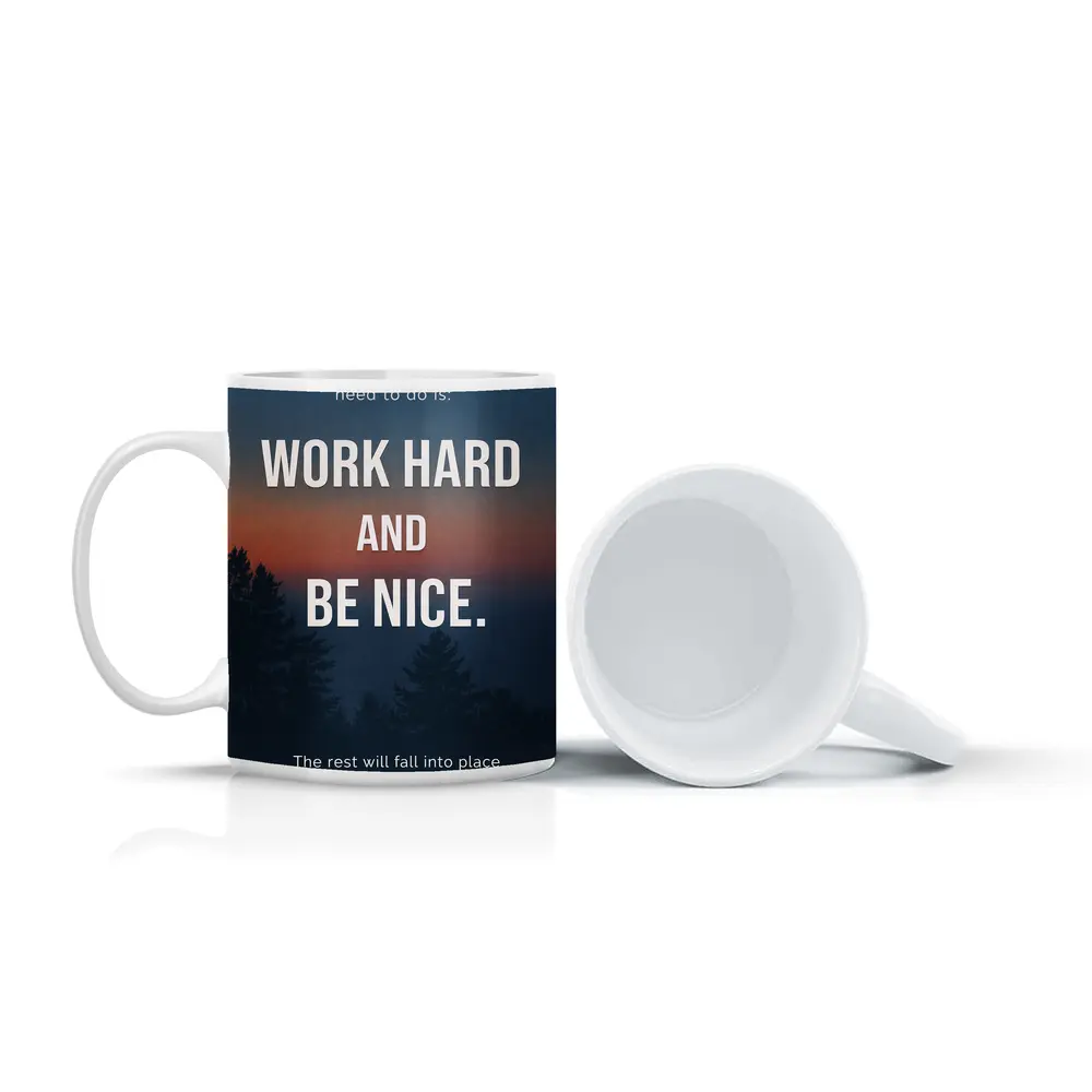 Work Hard Be Nice Motivational Forest Quote – Mugs
