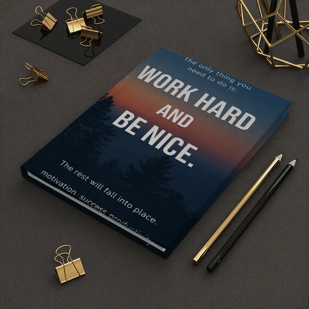 Work Hard Be Nice Motivational Forest Quote – Notebooks