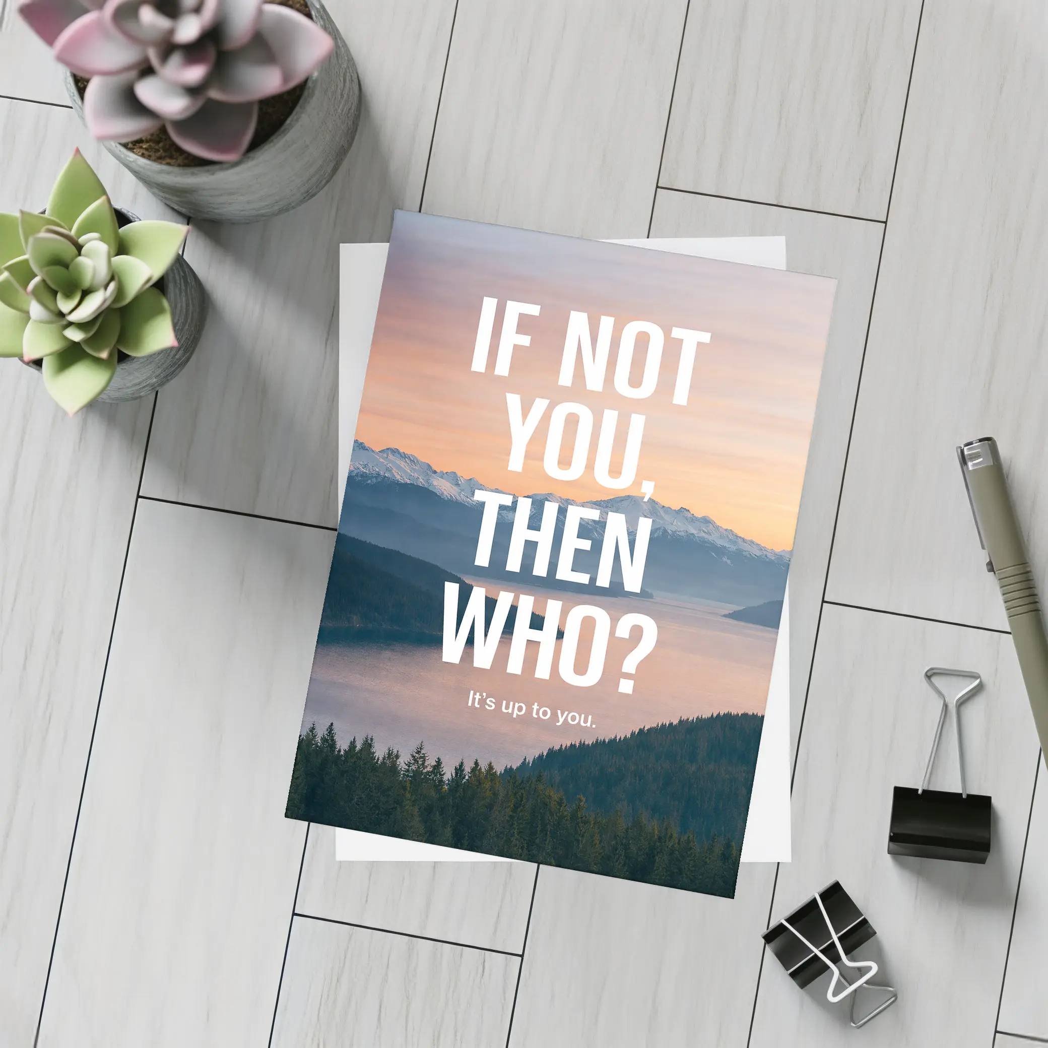 If Not You Then Who Motivational Quote – Postcards