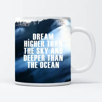 Dream Higher Sky Deeper Ocean Motivational Quote