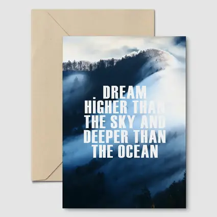 Dream Higher Sky Deeper Ocean Motivational Quote
