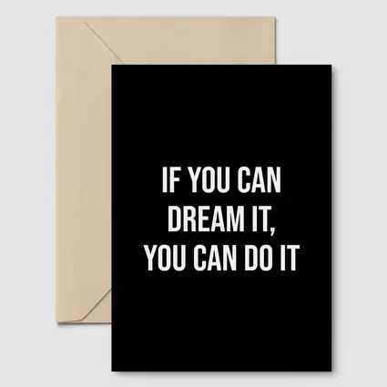 If You Can Dream It Do It Quote