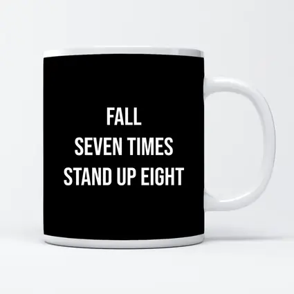 Fall Seven Times Stand Up Eight Quote