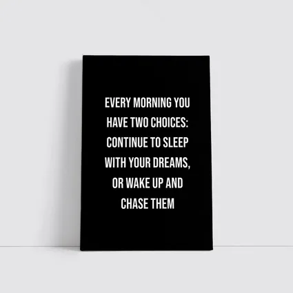Wake Up Chase Dreams Motivational Quote Black