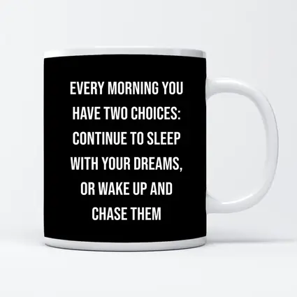 Wake Up Chase Dreams Motivational Quote Black