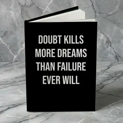 Doubt Kills More Dreams Than Failure Quote