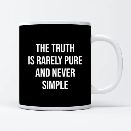The Truth Is Rarely Pure Quote Black