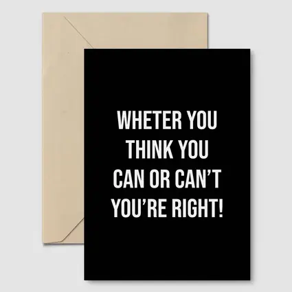 Whether You Think Can Black Motivational