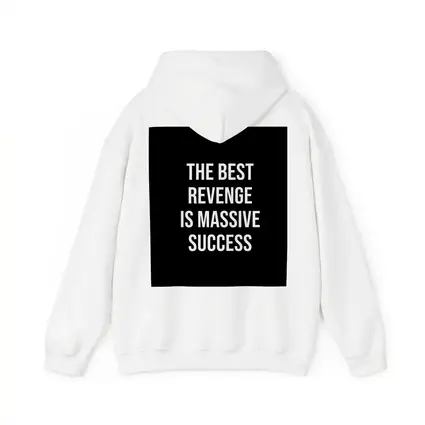 The Best Revenge Is Massive Success Quote