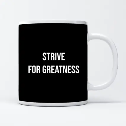 Strive For Greatness Bold Black Motivational Print