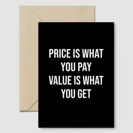 Price Is What You Pay Value Quote