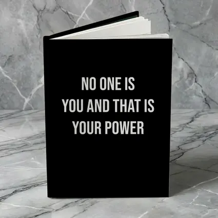 No One Is You That Is Your Power