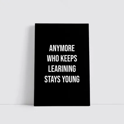 Who Keeps Learning Stays Young Quote