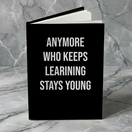 Who Keeps Learning Stays Young Quote
