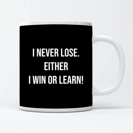 I Never Lose Win Or Learn Quote
