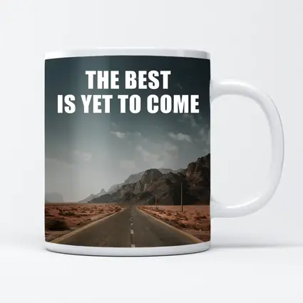 The Best Is Yet To Come Desert Road