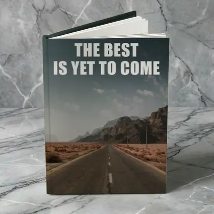 The Best Is Yet To Come Desert Road