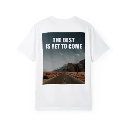 The Best Is Yet To Come Desert Road