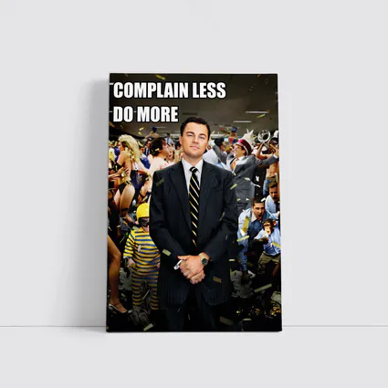Complain Less Do More Man Office Party