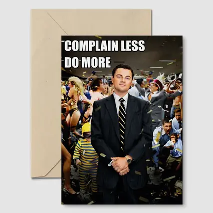 Complain Less Do More Man Office Party