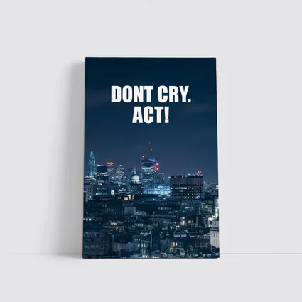 Dont Cry Act Quote City Night Skyline