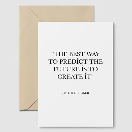 Peter Drucker Quote Predict Future Create