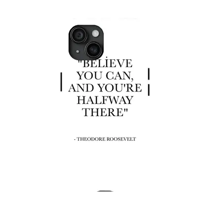 Believe You Can Theodore Roosevelt Quote Print