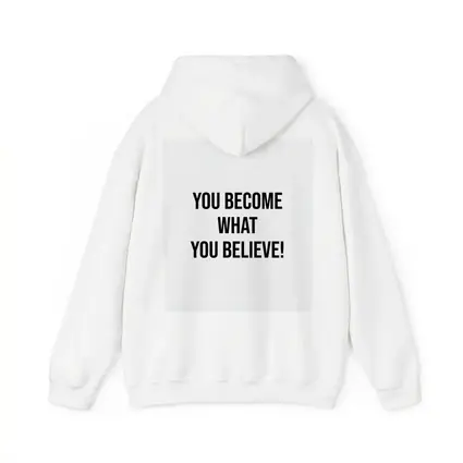 You Become What You Believe Quote