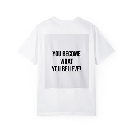 You Become What You Believe Quote