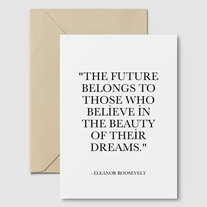 Eleanor Roosevelt Future Belongs Dreams Quote