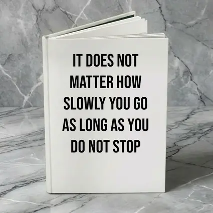 It Does Not Matter How Slowly Quote
