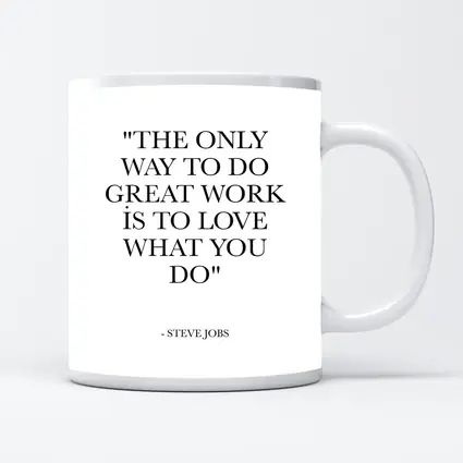 Steve Jobs Love What You Do Quote