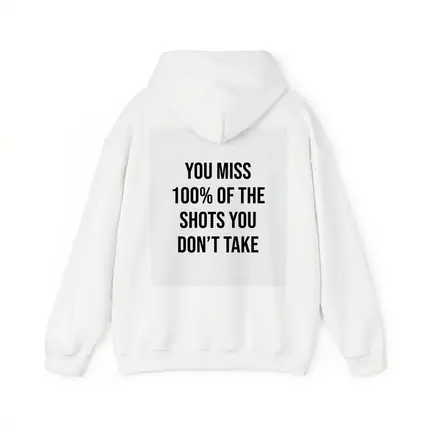 You Miss Shots You Don't Take Quote