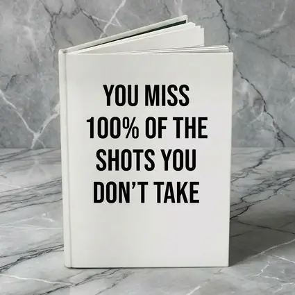 You Miss Shots You Don't Take Quote