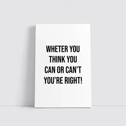 Whether You Think You Can Motivational Quote