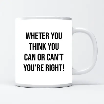 Whether You Think You Can Motivational Quote