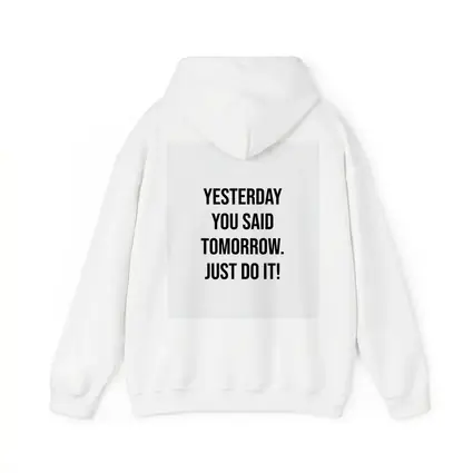 Yesterday You Said Tomorrow Just Do It