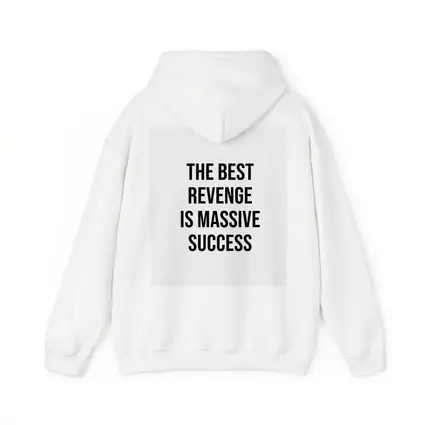 The Best Revenge Is Massive Success Quote