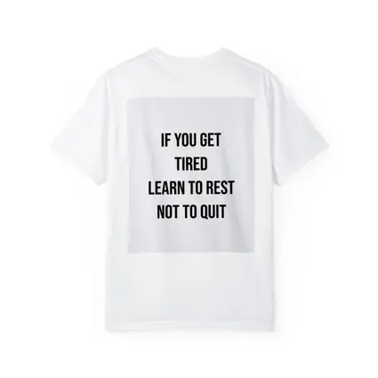 If You Get Tired Learn To Rest Quote